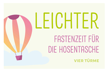 Fastenkalender: Leichter - Fastenzeit für die Hosentasche