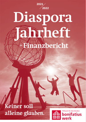 Der Jahresbericht 2021 des Bonifatiuswerkes
