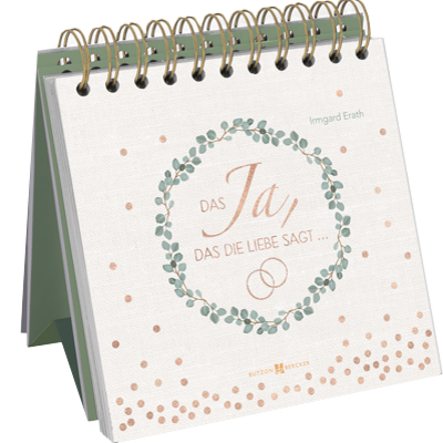Aufstell-Buch: "Das Ja, das die Liebe sagt" 