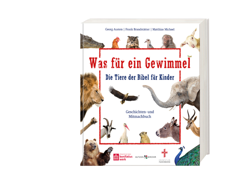 Was für ein Gewimmel - Die Tiere der Bibel für Kinder