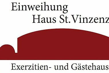 Logo: Einweihung Exerzitienzentrum St. Vinzenz