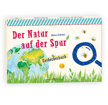 Entdeckerbuch: "Der Natur auf der Spur" 