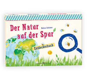 Entdeckerbuch: "Der Natur auf der Spur" 