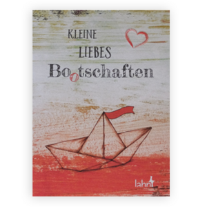 Geschenkheft "Kleine Liebes-Bo(o)tschaften" 