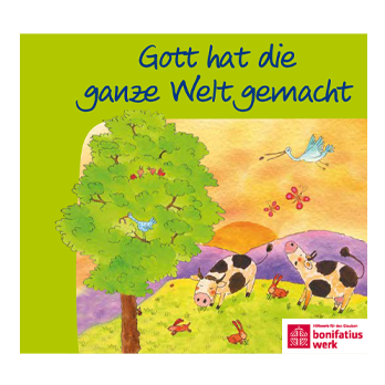 Minibuch: "Gott hat die ganze Welt gemacht" 