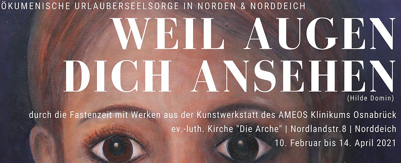 Letzte Station der Ausstellung "Weil Augen Dich anstehen" war in der ev.-luth. Kirche "Die Arche" in Norddeich. (Bild: Ursula Rogow)