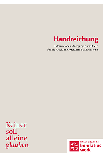 Die Handreichung enthält als Loseblattsammlung alle wichtigen Informationen, Anregungen und Ideen für die Arbeit im diözesanen Bonifatiuswerk