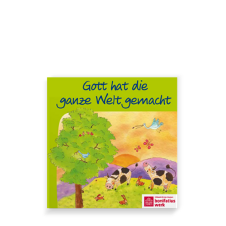 Gott hat die ganze Welt gemacht