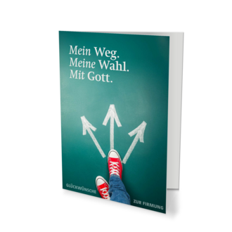 Mein Weg. Meine Wahl. Mit Gott.