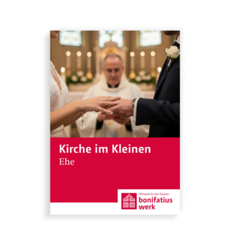 Kirche im Kleinen: Ehe