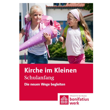 Kirche im Kleinen: Schulanfang