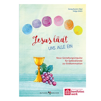 Buch "Jesus lädt uns alle ein" mit kreativen Gottesdienstmodellen zur Erstkommunion