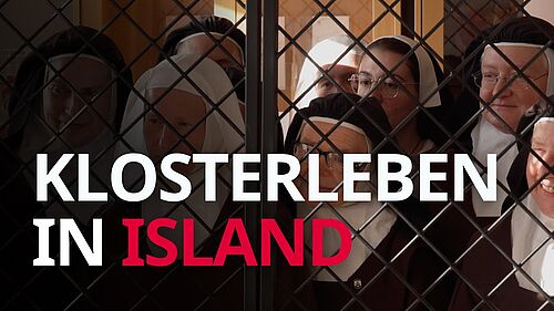 Karmeliterinnen in Island | Kirche in der Diaspora | Bonifatiuswerk, EWTN | Katholisches Fernsehen weltweit