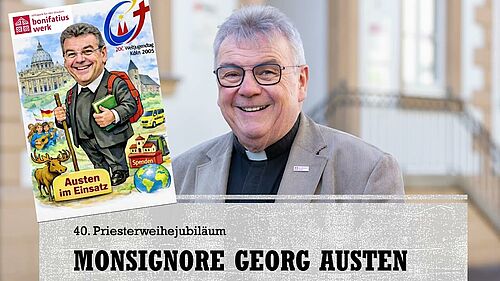 Glückwunsch, Msgr. Georg Austen!, Bonifatiuswerk Glückwunsch, Msgr. Georg Austen!, Bonifatiuswerk